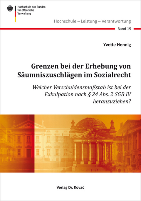 Grenzen bei der Erhebung von S&auml;umniszuschl&auml;gen im Sozialrecht - Yvette Hennig