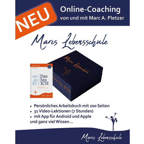 Online-Coaching: Marcs Lebensschule &bdquo;Das bin ich&ldquo; - Marc A. Pletzer