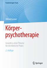 K&ouml;rperpsychotherapie - Ulfried Geuter