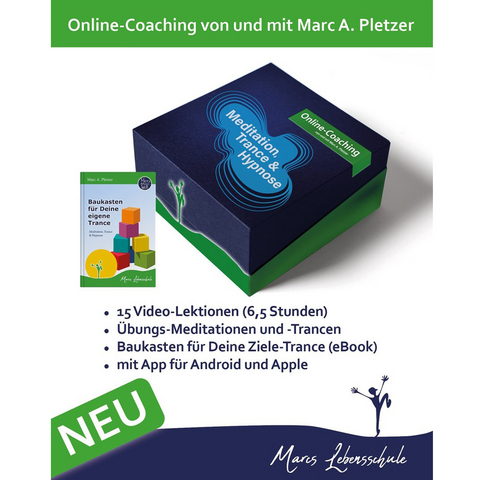 Online-Coaching: Marcs Lebensschule: Meditation, Trance & Hypnose - Marc A. Pletzer