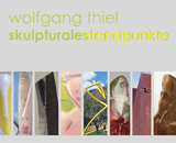 Wolfgang Thiel &ndash; Skulpturale Standpunkte - Ulo Simon, Hans Ulrich Simon
