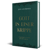 Gott in einer Krippe - John F. MacArthur