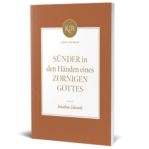 S&uuml;nder in den H&auml;nden eines zornigen Gottes - Jonathan Edwards