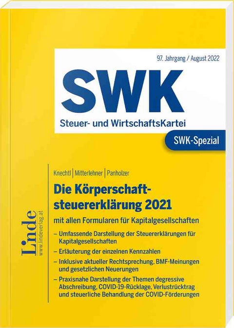 SWK-Spezial Die K&ouml;rperschaftsteuererkl&auml;rung 2021 - Markus Knechtl, Andreas Mitterlehner, Max Panholzer