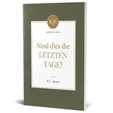 Sind dies die letzten Tage? - Robert Charles Sproul