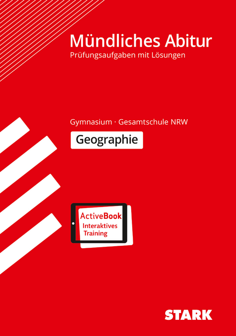 STARK Geographie - Mündliche Abiturprüfung NRW - Prüfungsvorbereitung - Rainer Koch (Hrsg.), Anne Klein, Nina Erdmann, Marcus Hillerich, Andreas Pindur