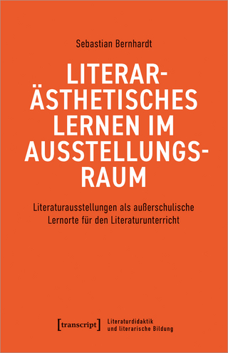 Literarästhetisches Lernen im Ausstellungsraum