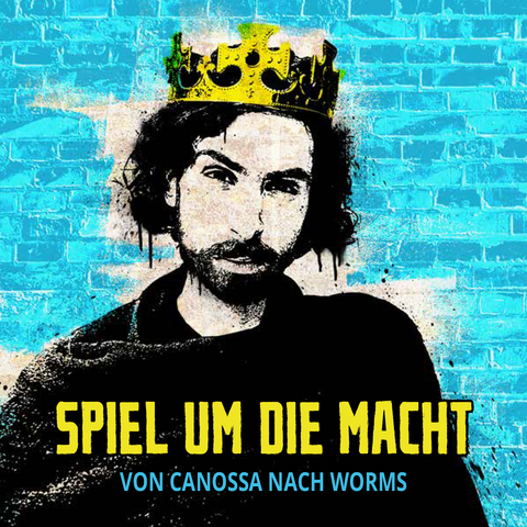 Spiel um die Macht &ndash; Von Canossa nach Worms - Maximilian Kr&uuml;ger