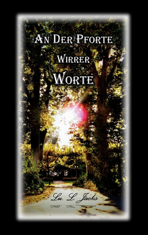 An der Pforte wirrer Worte - Lu. L. Jacks