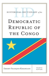 Historical Dictionary of the Democratic Republic of the Congo -  Emizet Francois Kisangani