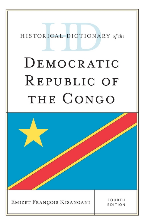 Historical Dictionary of the Democratic Republic of the Congo -  Emizet Francois Kisangani