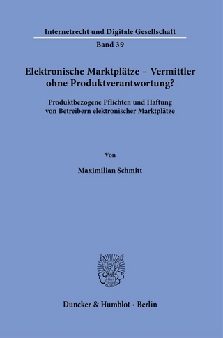 Elektronische Marktplätze – Vermittler ohne Produktverantwortung?