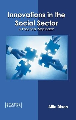 Innovations in the Social Sector: A Practical Approach