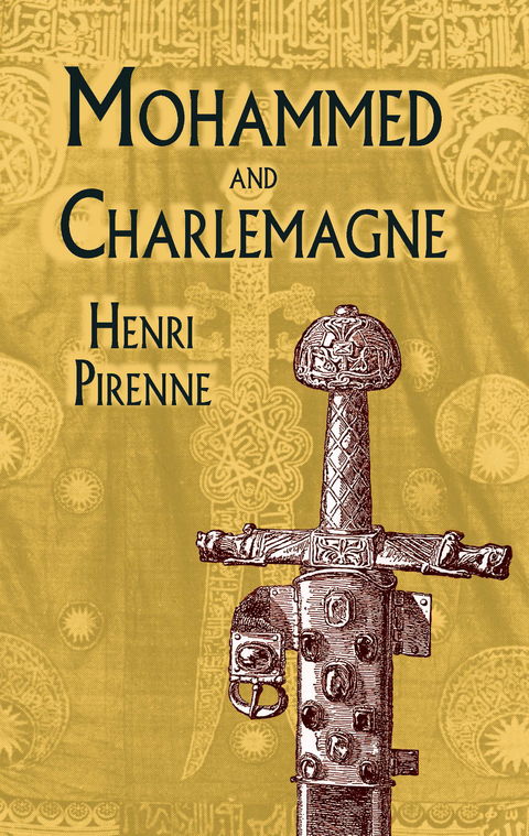 Mohammed and Charlemagne - Henri Pirenne