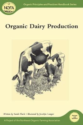 Organic Dairy Production - Sarah Flack
