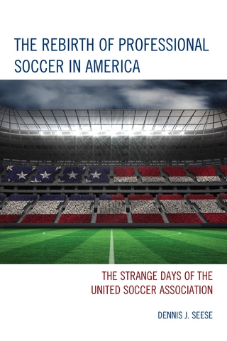 Rebirth of Professional Soccer in America