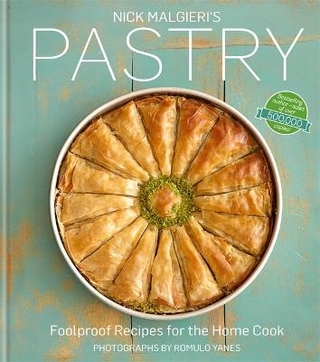 Nick Malgieri's Pastry: Foolproof Recipes for the Home Cook