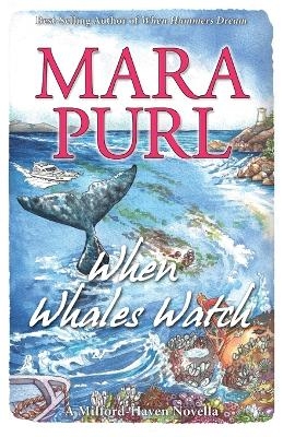 When Whales Watch - Mara Purl