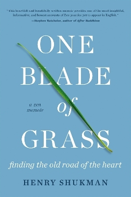 One Blade of Grass - Henry Shukman