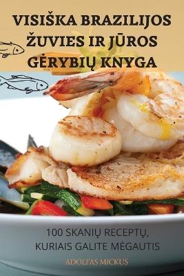 Visiska Brazilijos Zuvies IR JŪros GerybiŲ Knyga
