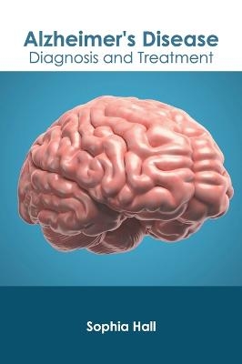 Alzheimer's Disease: Diagnosis and Treatment
