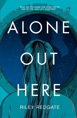 Alone Out Here - Riley Redgate