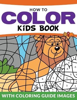 How To Color Kids Book