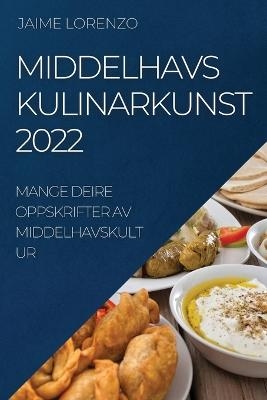 Middelhavs Kulinarkunst 2022 - Jaime Lorenzo