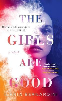 The Girls Are Good - Ilaria Bernardini