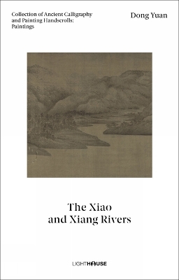Dong Yuan: The Xiao and Xiang Rivers - 