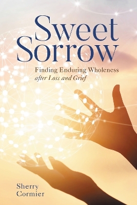 Sweet Sorrow - Sherry Cormier