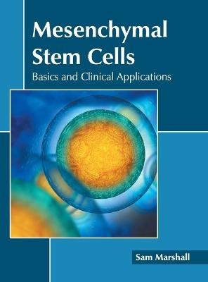 Mesenchymal Stem Cells: Basics and Clinical Applications - 