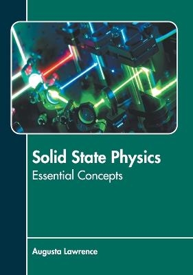 Solid State Physics: Essential Concepts - 