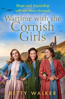 Wartime with the Cornish Girls - Betty Walker