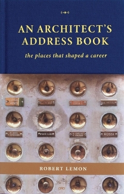An Architect's Address Book - Robert Lemon