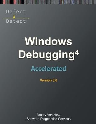 Accelerated Windows Debugging 4D - Dmitry Vostokov