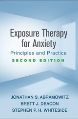 Exposure Therapy for Anxiety, Second Edition - Abramowitz, Jonathan S.; Deacon, Brett J.; Whiteside, Stephen P. H.