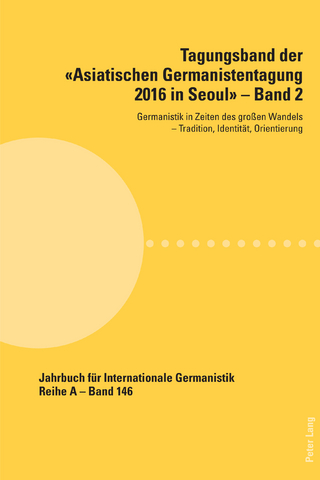 Tagungsband der «Asiatischen Germanistentagung 2016 in Seoul» – Band 2