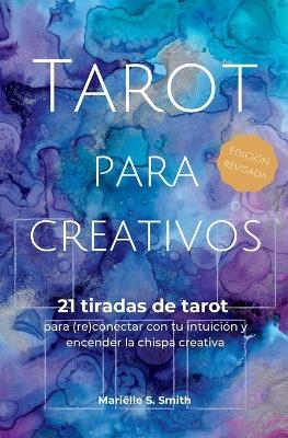 Tarot para creativos - Mari&euml;lle S Smith