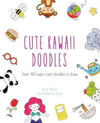Cute Kawaii Doodles - Sarah Alberto