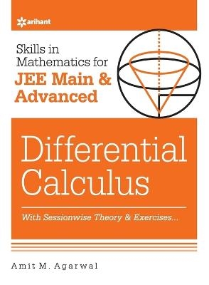 Skills in Mathematicsdifferential Calculus for Jee Main and Advanced - Amit M Agarwal