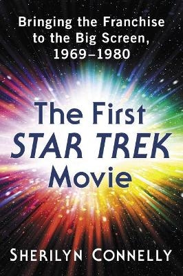 The First Star Trek Movie - Sherilyn Connelly