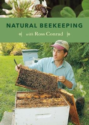 Natural Beekeeping with Ross Conrad (DVD) - Ross Conrad