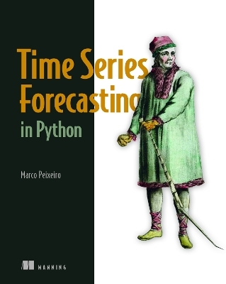 Time Series Forecasting in Python - Marco Peixeiro