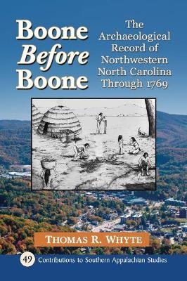 Boone Before Boone - Tom Whyte