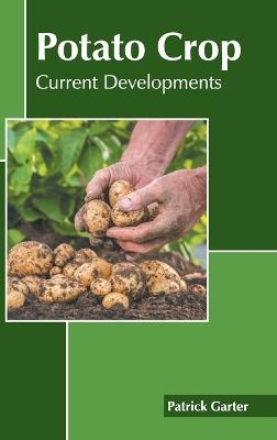Potato Crop: Current Developments - 