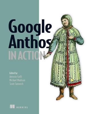 Google Anthos in Action - Antonio Gulli
