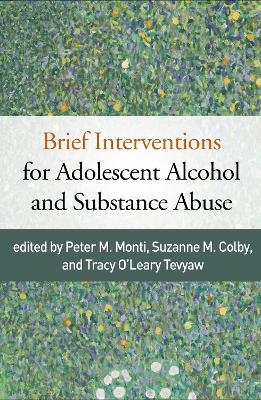 Brief Interventions for Adolescent Alcohol and Substance Abuse - 