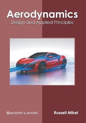 Aerodynamics: Design and Applied Principles