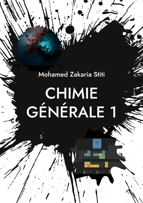 Chimie G&eacute;n&eacute;rale 1 - Mohamed Zakaria Stiti